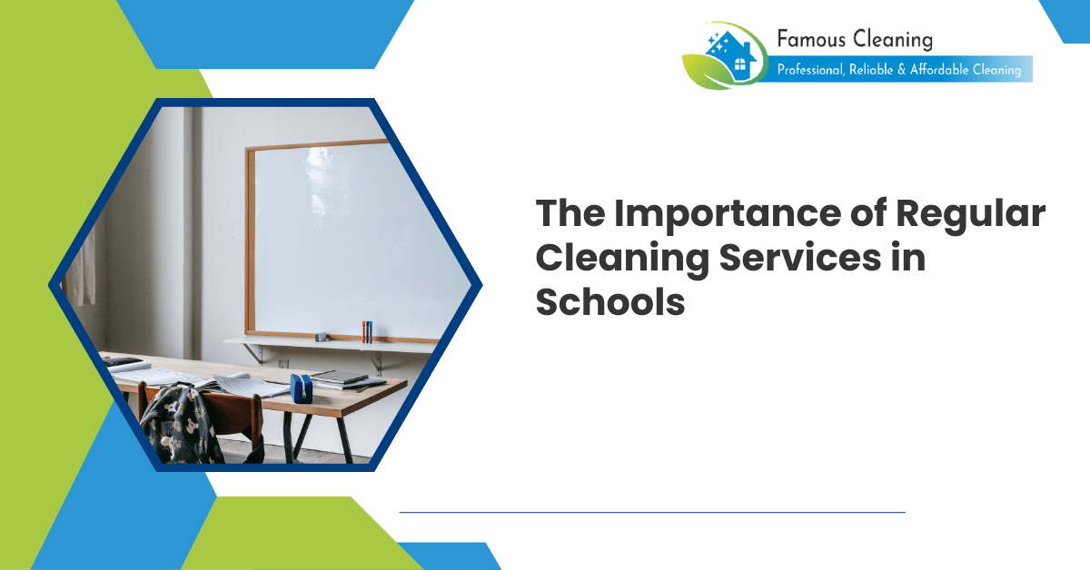 The Importance of Regular Cleaning Services in Schools